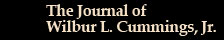 Journal of Wilbur L. Cummings, Jr.